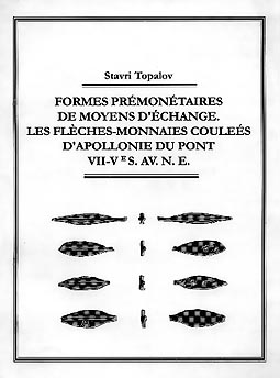 Formes premonetaires de moyens d’echange. Les fleches-monnaies coulees d’Apollonie du Pont VII-Ve s.av.n.e.